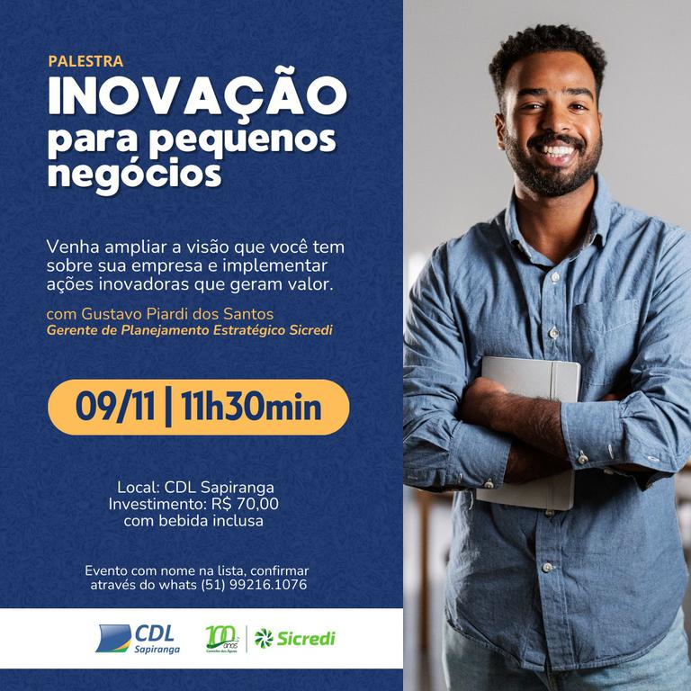 CDL Sapiranga promove palestra sobre inovação para pequenos negócios
