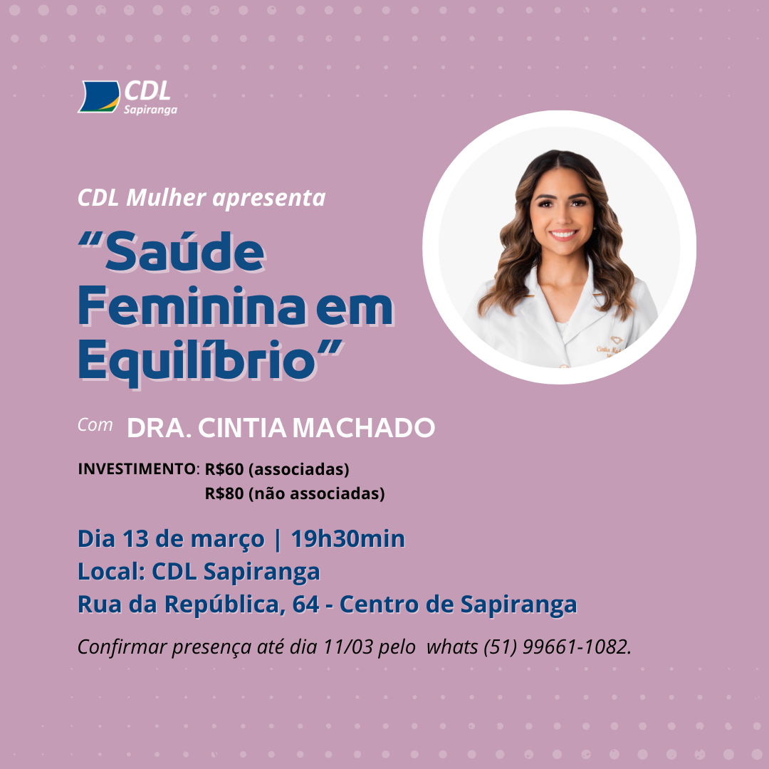 CDL Sapiranga promove palestra sobre saúde feminina