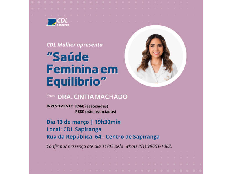CDL Sapiranga promove palestra sobre saúde feminina