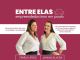 Marketing com propósito e histórias que inspiram marcam o Entre Elas da CDL Sapiranga deste mês